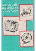 Király Ottó - Mechanikai műszerész szakmai ismeret III.
