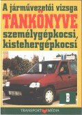 Kiss István,Keller Ervin,Duka Gyula,Virágh Sándor - A járművezetői vizsga tankönyve