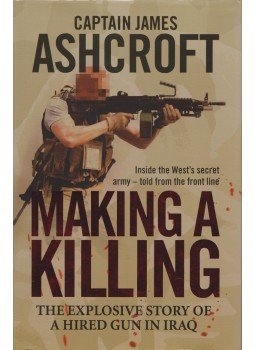 James Ashcroft - Making a Killing James Ashcroft - Making a Killing, 2006 antikvár könyv