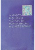 Ötvös Péter,Pap Balázs,Szilasi László,Vadai István - A magyar költészet műfajai és formatípusai a 17. században