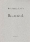 Keszthelyi Rezső - Hasonmások