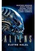 Jonathan Maberry - Aliens - Életre halál