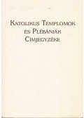 Dr. Diós István - Katolikus Templomok és Plébániák Címjegyzéke