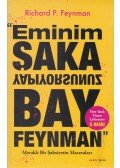 Richard P. Feynman - Eminim Saka Yapiyorsunuz Bay Feynman