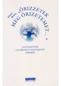 Fényes Balázs - "Őrizzétek meg őrizetemet..."