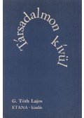 G. Tóth Lajos - Társadalmon kívül