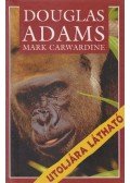 Mark Carwardine ,Douglas Adams - Utoljára látható