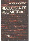 Dr. Mózes Gyula,Dr. Vámos Endre - Reológia és reometria