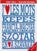 Oláh Tibor,Szendrő Borbála - Francia-magyar tematikus képes tanuló-szótár