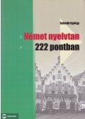 Scheibl György - Német nyelvtan 222 pontban