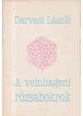 Darvasi László - A veinhageni rózsabokrok