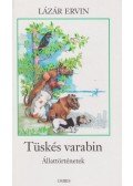 Lázár Ervin - Tüskés varabin