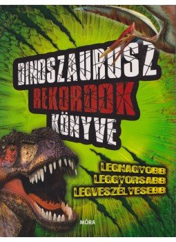 Darren Naish - Dinoszaurusz rekordok könyve,  2018 antikvár könyv