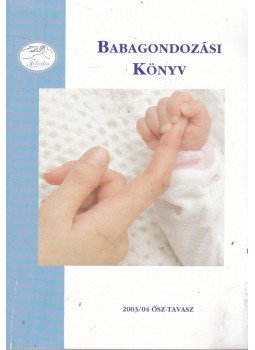  - Babagondozási könyv 2003/04 ősz-tavasz,  2004 antikvár könyv