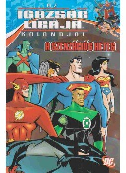 Nicieza, Fabian, Christopher Sequeira, Josh Siegal, Slott, Dan - Az Igazság Ligája kalandjai - A Szenzációs Hetes,  0 antikvár könyv