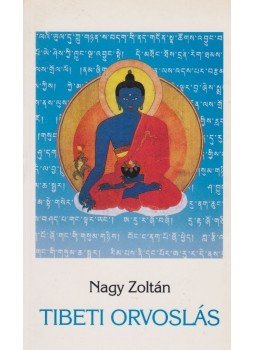 Nagy Zoltán - Tibeti orvoslás Nagy Zoltán - Tibeti orvoslás, Budapest 1995 antikvár könyv