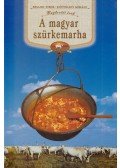 Bellon Tibor,Kútvölgyi Mihály - A magyar szürkemarha