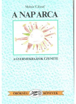 Molnár V. József - A nap arca Molnár V. József - A nap arca, 1990 antikvár könyv