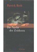 Patrick Roth - Die Nacht der Zeitlosen