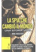 ROSSITER, MIKE - La spia che cambió il mondo