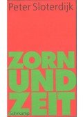 Peter Sloterdijk - Zorn und Zeit