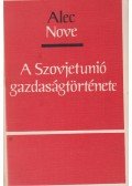 Nove, Alec - A Szovjetunió gazdaságtörténete