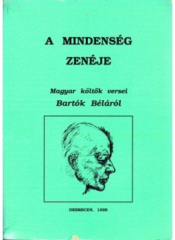 Bényei József - A mindenség zenéje Bényei József - A mindenség zenéje, Debrecen 1995 antikvár könyv
