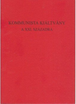 Tütő László - Kommunista kiáltvány a XXI. századra,  1998 antikvár könyv