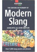 AYTO, JOHN,SIMPSON, JOHN - The Oxford Dictionary of Modern Slang