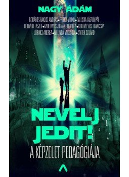 Nagy Ádám - Nevelj jedit! Nagy Ádám - Nevelj jedit!, Budapest 2018 antikvár könyv