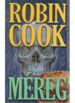 Robin Cook - Méreg Robin Cook - Méreg, Budapest 1998 antikvár könyv