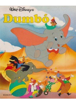 Walt Disney - Dumbó Walt Disney - Dumbó, Budapest 1993 antikvár könyv