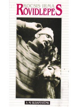 Kocsis Irma - Rövidlépés Kocsis Irma - Rövidlépés, Budapest 1993 antikvár könyv