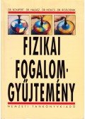 Bonifert Domonkosné,Holics László,Halász Tibor,Rozlosnik Noémi - Fizikai fogalomgyűjtemény