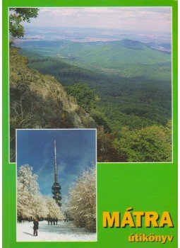 Nagy Ágnes - Mátra útikönyv Nagy Ágnes - Mátra útikönyv, Kecskemét 1997 antikvár könyv