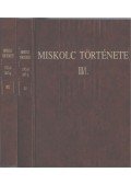 Faragó Tamás - Miskolc története III/1-2.