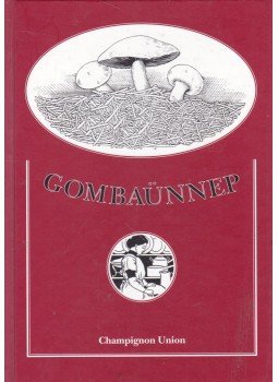 Tasnádi Gábor - Gombaünnep Tasnádi Gábor - Gombaünnep, Budapest 2001 antikvár könyv