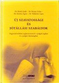 Bártfai Judit,Bozzay Erika,Kertész Ágnes,Wallacher Lajos - Új szavatossági és jótállási szabályok