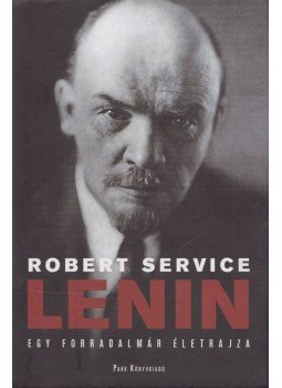 Robert Service - Lenin Robert Service - Lenin, Budapest 2006 antikvár könyv