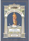 Vágó Zsuzsanna - Bölcsek üzenete - A tudás nagy könyve