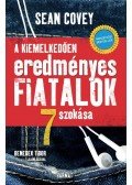 Sean Covey - A kiemelkedően eredményes fiatalok 7 szokása