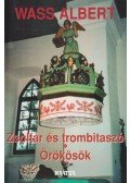 Wass Albert - Zsoltár és trombitaszó / Örökösök