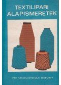 Bock Sándor,Lerch György,Mahler György - Textilipari alapismeretek