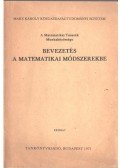 Bikics Istvánné dr. - Bevezetés a matematikai módszerekbe