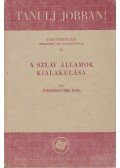 Niederhauser Emil - A szláv államok kialakulása