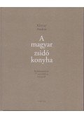 Körner András - A magyar zsidó konyha