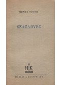 Dénes Tibor - Századvég (dedikált)