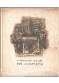 Gereblyés László - Túl a határon (dedikált)