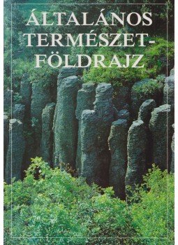 Borsy Zoltán - Általános természetföldrajz Borsy Zoltán - Általános természetföldrajz, Budapest 1998 antikvár könyv
