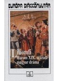 Kisfaludy Károly,Csiky Gergely,Szigligeti Ede - Liliomfi - Három XIX. századi magyar dráma